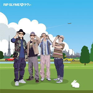 RIP SLYME 「ラヴぃ」