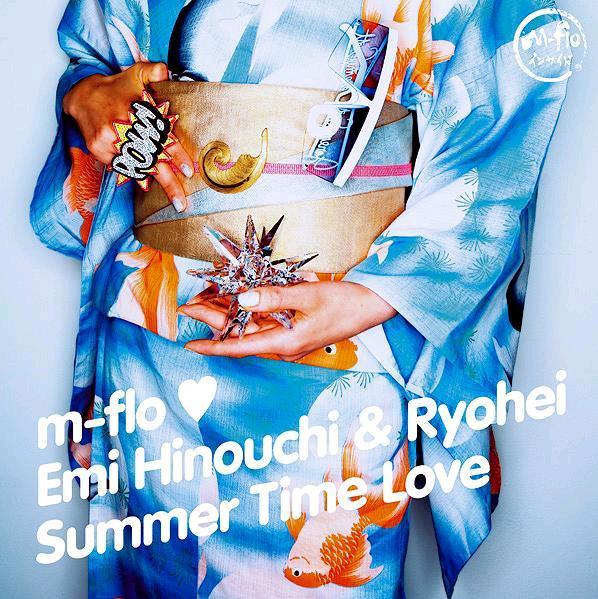 m-flo EMI HINOUCHI&RYOHEI　「SUMMER TIME LOVE」
