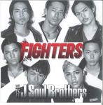 三代目J Soul Brothers「FIGHTERS」