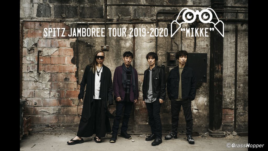SPITZ JAMBOREE TOUR 2019-2020 “MIKKE”